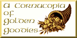 Link to 'A Cornucopia of Golden Goodies'